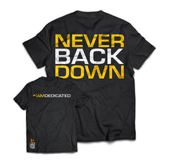 Dedicated T-Shirt - Never Back Down - XXL